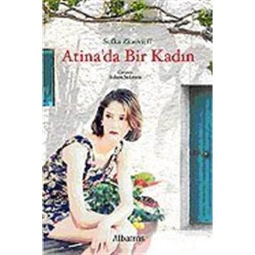 ATINA´DA BIR KADIN - SOFKA ZINOVIEFF
