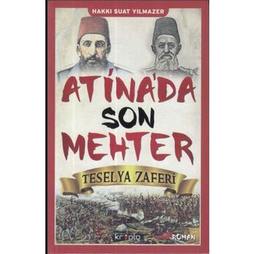 Atina'da Son Mehter - Hakkı Suat Yılmazer