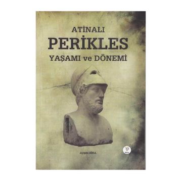 ATINALI PERIKLES YAŞAMI VE DÖNEMI - GENEL
