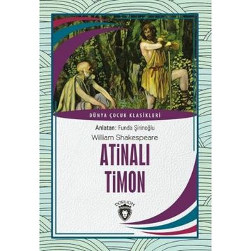 ATİNALI TIMON - WILLIAM SHAKESPEARE