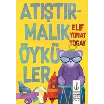 Atıştırmalık Öyküler - Elif Yonat Toğay