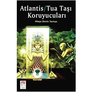 Atlantis-Tua Taşı Koruyucuları - Akaşa Deniz Tarhan