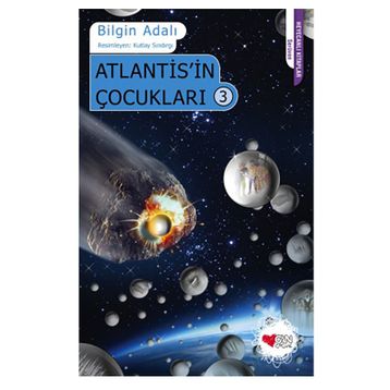 Atlantis’in Çocukları 3 - Bilgin Adalı