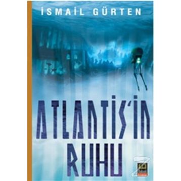 Atlantis’in Ruhu - İsmail Gürten