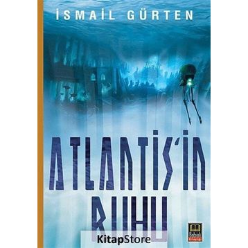 Atlantis’in Ruhu - İsmail Gürten