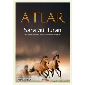 Atlar - Sara Gül Turan - Ayata Kitap