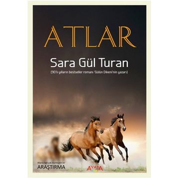 Atlar - Sara Gül Turan - Ayata Kitap