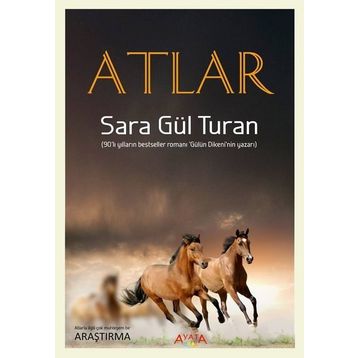 Atlar - Sara Gül Turan - Ayata Kitap