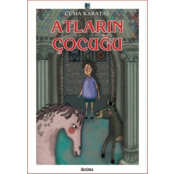 Atların Çocuğu Cuma Karataş