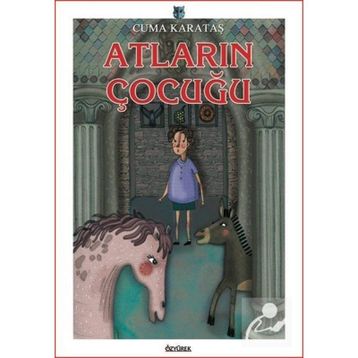 Atların Çocuğu Cuma Karataş