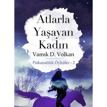 ATLARLA YAŞAYAN KADIN - GENEL
