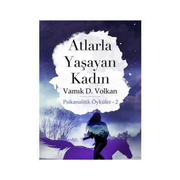 ATLARLA YAŞAYAN KADIN - GENEL