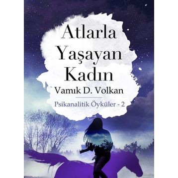 ATLARLA YAŞAYAN KADIN - GENEL