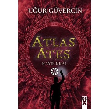 Atlas Ateş Kayıp Kral - Uğur Güvercin