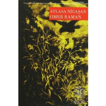 Atlasa Nigaşan - Omer Raman