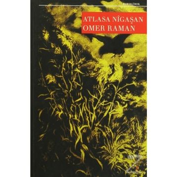 Atlasa Nigaşan - Omer Raman