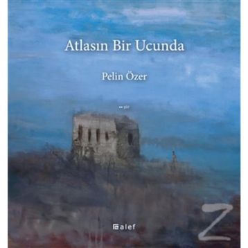 Atlasın Bir Ucunda - Pelin Özer