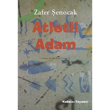 ATLETLI ADAM - ZAFER ŞENOCAK