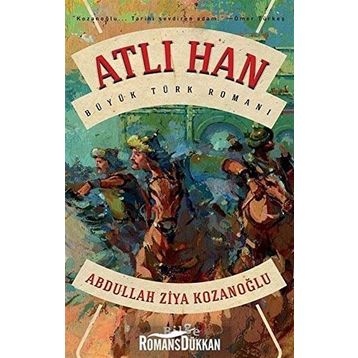 Atlı Han - Abdullah Ziya Kozanoğlu