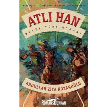 Atlı Han - Abdullah Ziya Kozanoğlu