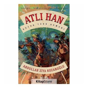 Atlı Han - Abdullah Ziya Kozanoğlu
