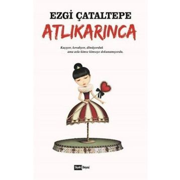 Atlıkarınca - Emine Işınsu