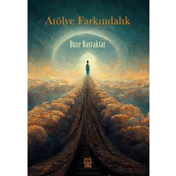 Atölye Farkındalık / Buse Bayraktar