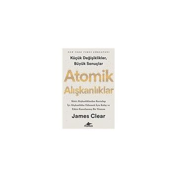 Atomik Alışkanlıklar - James Clear