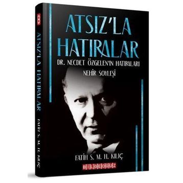 Atsız'la Hatıralar - Fatih Kılıç