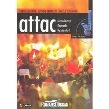 ATTAC KÜRESELLEŞMEYİ ELEŞTİRENLER NE İSTİYORLAR? - HARALD SCHUMANN;CHRISTIANE GREFE;MATHIAS GREFFRATH