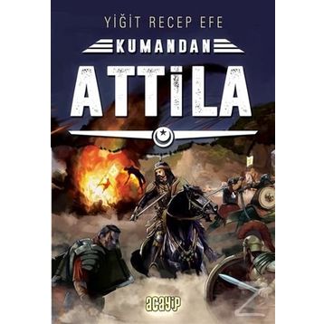 Attila - Kumandan Yiğit Recep Efe