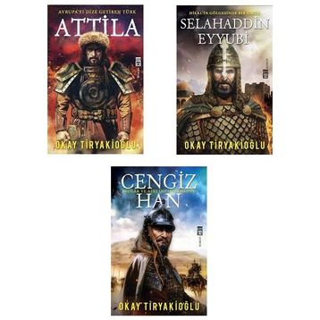 Attila - Selahaddin Eyyubi - Cengiz Han - Okay Tiryakioğlu
