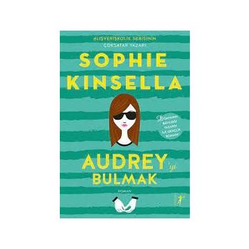 Audrey’yi Bulmak - Sophie Kinsella