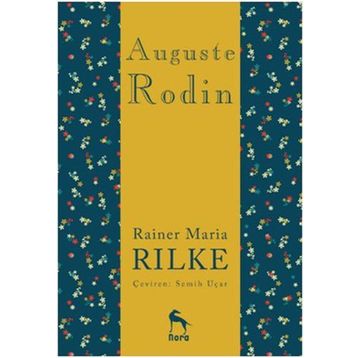 Auguste Rodin - Rainer Maria Rilke