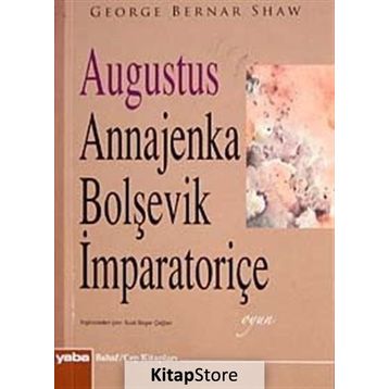 AUGUSTUS ANNAJENKA BOLŞEVİK İMPARATORİÇE (CEP BOY) - GEORGE BERNARD SHAW