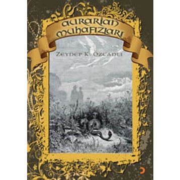 AURARIAN MUHAFIZLARI - ZEYNEP K. ÖZCANLI