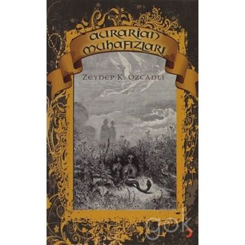 AURARIAN MUHAFIZLARI - ZEYNEP K. ÖZCANLI