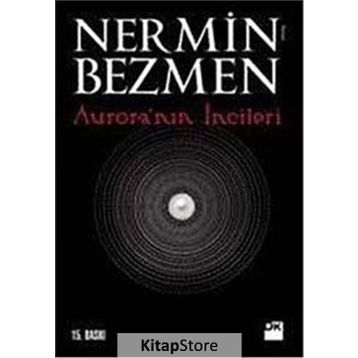 AURORA'NIN İNCİLERİ - NERMIN BEZMEN