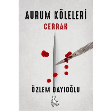 Aurum Köleleri - Cerrah - Özlem Dayıoğlu