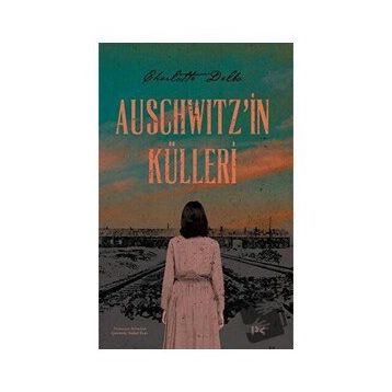 Auschwitz'in Külleri - Charlotte Delbo