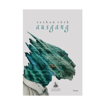 Ausgang - Serkan Türk