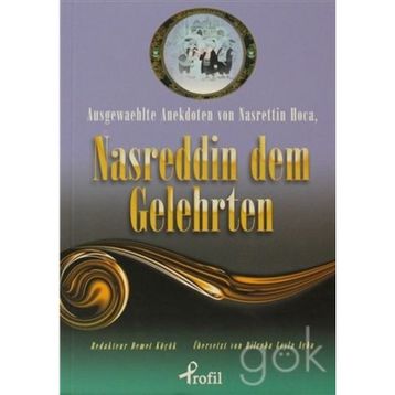AUSGEWAEHLTE ANEKDOTEN VON NASRETTIN HOCA, NASREDDIN DEM GELEHRTEN (CEP BOY) - DEMET KÜÇÜK