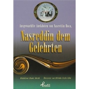AUSGEWAEHLTE ANEKDOTEN VON NASRETTIN HOCA, NASREDDIN DEM GELEHRTEN (CEP BOY) - DEMET KÜÇÜK