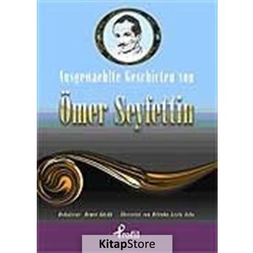 AUSGEWAEHLTE GESCHICTEN VON ÖMER SEYFETTIN - DEMET KÜÇÜK