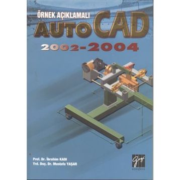 AUTOCAD 2002-2004 - İBRAHIM KADI;MUSTAFA YAŞAR