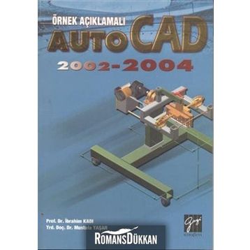 AUTOCAD 2002-2004 - İBRAHIM KADI;MUSTAFA YAŞAR