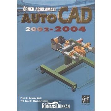 AUTOCAD 2002-2004 - İBRAHIM KADI;MUSTAFA YAŞAR