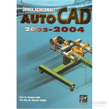 AUTOCAD 2002-2004 - İBRAHIM KADI;MUSTAFA YAŞAR