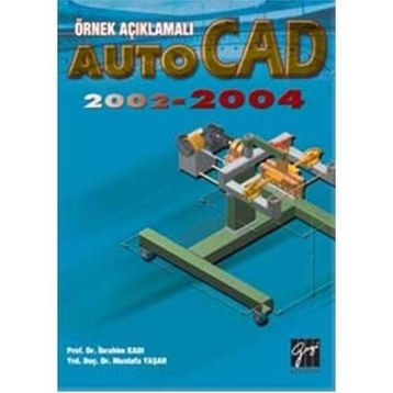 AUTOCAD 2002-2004 - İBRAHIM KADI;MUSTAFA YAŞAR