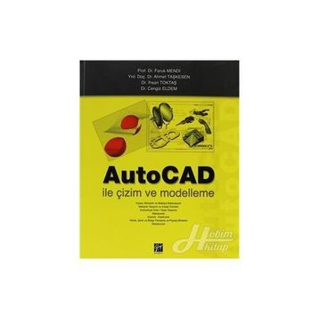 Autocad İle Çizim ve Modelleme - Abdulkadir Güllü - Mahmut Gülesin - Özkan Avcı - Gökalp Akdoğan